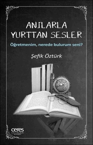 Anılarla Yurttan Sesler – Şefik Öztürk – Ceres Yayınları kitap kapağı