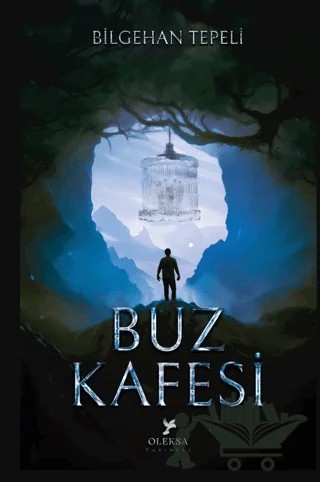 Buz Kafesi (Şömizli) – Bilgehan Tepeli – Oleksa Yayınevi kitap kapağı