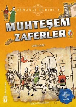 Muhteşem Zaferler - Osmanlı Tarihi 4