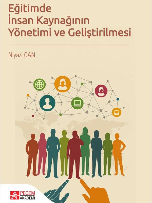 Eğitimde İnsan Kaynağının Yönetimi ve Geliştirilmesi