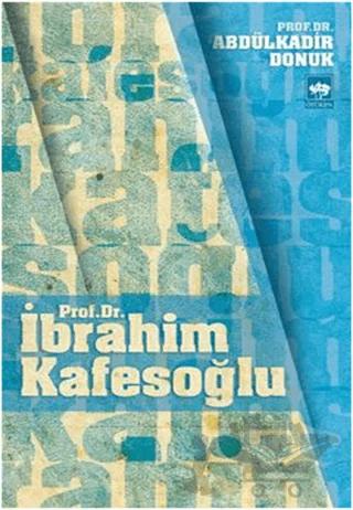 Prof. Dr. İbrahim Kafesoğlu