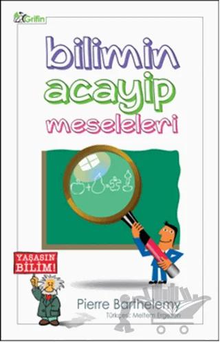 Bilimin Acayip Meseleleri