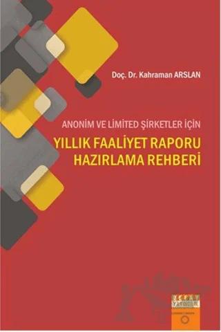 Anonim ve Limited Şirketler İçin Yıllık Faaliyet Raporu Hazırlama Rehberi