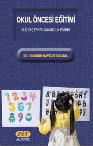 Okul Öncesi Eğitimi - 0-6 Yaş Erken Çocukluk Eğitimi