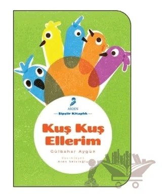 Kuş Kuş Ellerim – Gülbahar Aygün – Arden Yayınları kitap kapağı