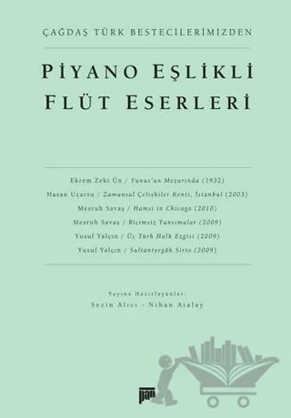 Çağdaş Türk Bestecilerimizden Piyano Eşlikli Flüt Eserleri – Nihan Atalay, Sezin Alıcı – Pan Yayıncılık kitap kapağı