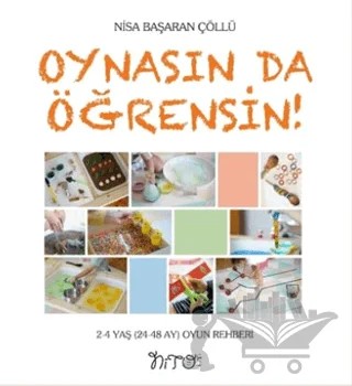 Oynasın Da Öğrensin – Nisa Başaran Çöllü – Nito Kitap kitap kapağı
