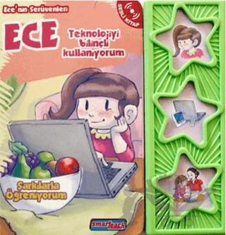Ece Teknolojiyi Bilinçli Kullanıyorum (Sesli Kitap)