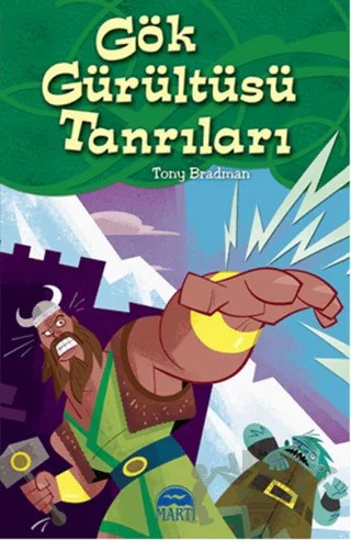 Gök Gürültüsü Tanrıları – Tony Bradman – Martı Çocuk Yayınları kitap kapağı