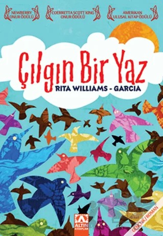 Çılgın Bir Yaz – Rita Williams-Garcia – Altın Kitaplar kitap kapağı