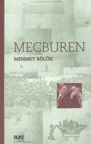 Mecburen – Mehmet Bölük – Büke Yayınları kitap kapağı