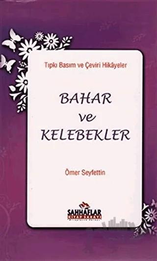 Tıpkı Basım ve Çeviri Hikayeler Bahar ve Kelebekler