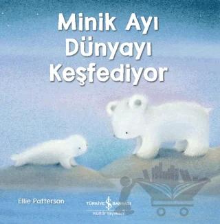 Minik Ayı Dünyayı Keşfediyor