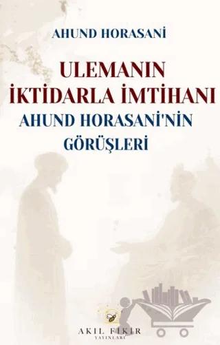 Ulemanın İktidarla İmtihanı