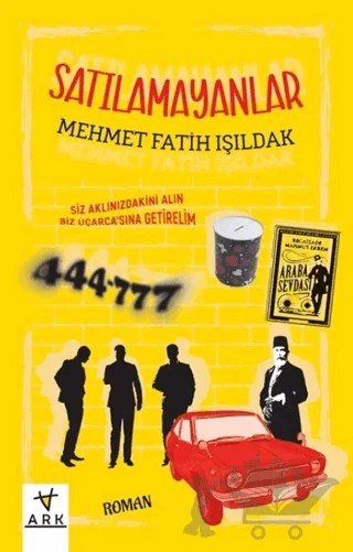Satılamayanlar – Mehmet Fatih Işıldak – Ark Kitapları kitap kapağı