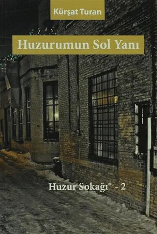 Huzurumun Sol Yanı