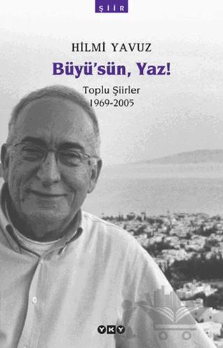 Büyü’sün, Yaz!