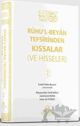 Ruhul Beyan Tefsirinden Kıssalar ve Hisseler 2. Cilt
