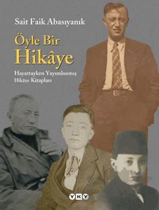 Öyle Bir Hikaye Hayattayken Yayımlanmış Hikaye Kitapları