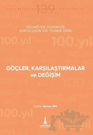 Göçler, Karşılaştırmalar ve Değişim – Şevket Işık – İzmir Büyükşehir Belediyesi İzmir Kent Kitaplığı kitap kapağı