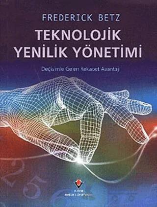 Teknolojik Yenilik Yönetimi
