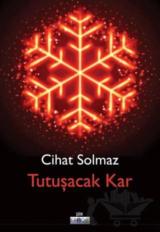 Tutuşacak Kar