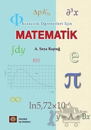Eczacılık Öğrencileri İçin Matematik