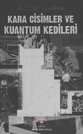 Kara Cisimler ve Kuantum Kedileri – Jennifer Ouellette – TÜBİTAK Yayınları kitap kapağı