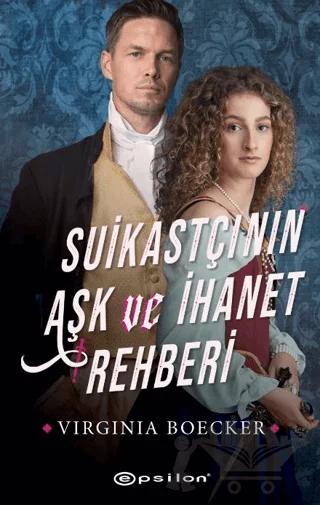 Suikastçının Aşk ve İhanet Rehberi