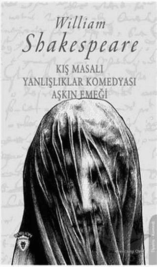 Kış Masalı - Yanlışlıklar Komedyası Aşkın Emeği – William Shakespeare – Dorlion Yayınları kitap kapağı