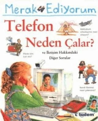 Merak Ediyorum Telefon Neden Çalar ?
