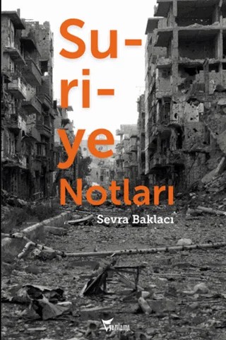 Suriye Notları – Sevra Baklacı – Yazılama Yayınevi kitap kapağı