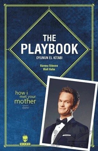 The Playbook: Oyunun El Kitabı – Barney Stinson, Matt Kuhn – Kurukafa Yayınevi kitap kapağı