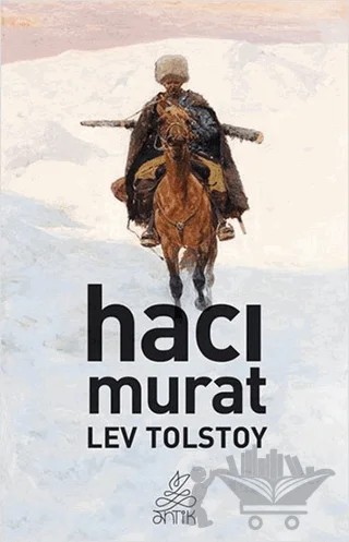 Hacı Murat – Lev Nikolayeviç Tolstoy – Antik Kitap kitap kapağı