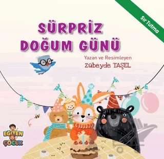 Sürpriz Doğum Günü – Zübeyde Taşel – Eğiten Kitap kitap kapağı