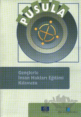 Pusula Gençlerle İnsan Hakları Eğitimi Kılavuzu