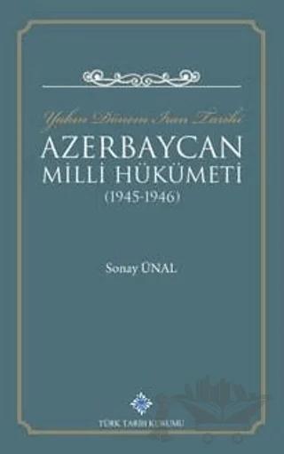 Yakın Dönem İran Tarihi Azerbaycan Milli Hükümeti 1945-1946