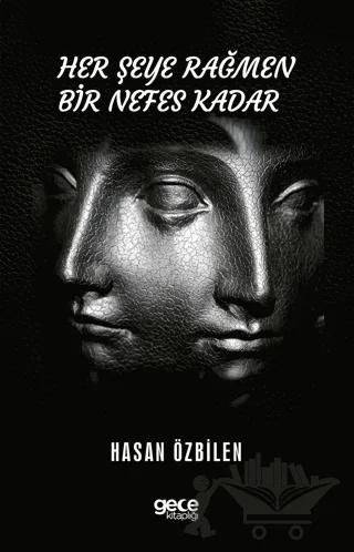 Her Şeye Rağmen Bir Nefes Kadar