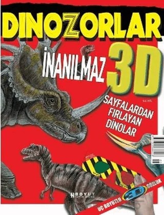 3D Çocuk Dergisi - İnanılmaz Dinozorlar (Sayfalardan Fırlayan Dinolar) – Boyut Yayın Grubu kitap kapağı