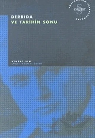 Derrida ve Tarihin Sonu Postmodern Hesaplaşmalar – Stuart Sim – Everest Yayınları kitap kapağı