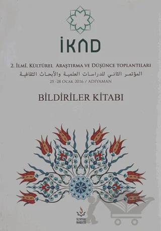 İKAD 2. İlmi, Kültürel Araştırma ve Düşünce Toplantısı