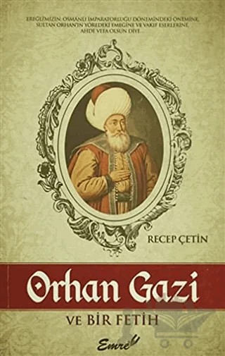 Orhan Gazi ve Bir Fetih – Recep Çetin – Emre Yayınları kitap kapağı