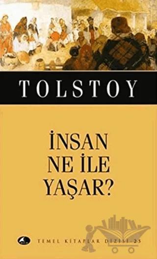 İnsan Ne ile Yaşar?