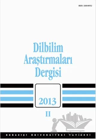 Dilbilim Araştırmaları Dergisi: 2013 / 2