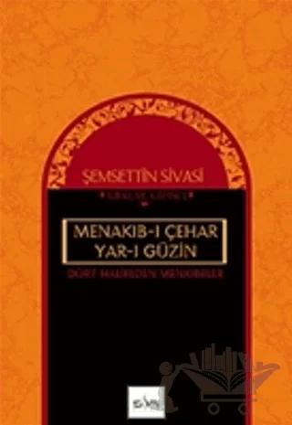 Dört Halifeden Menkıbeler Menakıb-ı Çehar Yar-ı Güzin