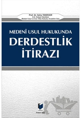 Medeni Usul Hukukunda Derdestlik İtirazı – Süha Tanrıver – Adalet Yayınevi kitap kapağı
