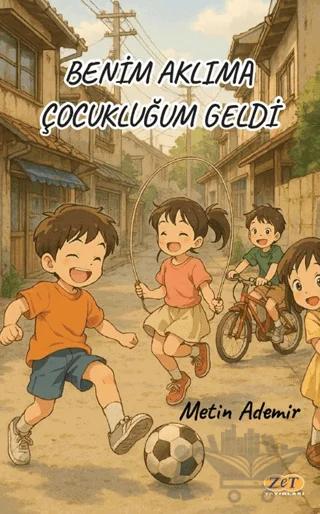 Benim Aklıma Çocukluğum Geldi