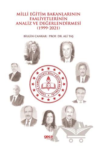 Milli Eğitim Bakanlarının Faaliyetlerinin Analiz ve Değerlendirmesi (1999-2021)