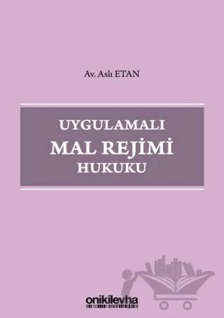 Uygulamalı Mal Rejimi Hukuku