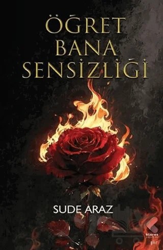 Öğret Bana Sensizliği – Sude Araz – Klaros Yayınları kitap kapağı